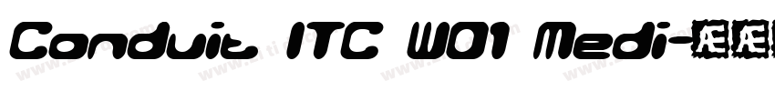 Conduit ITC W01 Medi字体转换